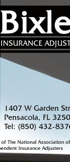 Bixler Insurance Adjusters -  1407 W. Garden Street; Pensacola, FL 32501; Tel (850) 432-8375