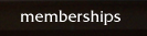 memberships